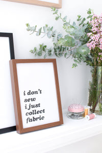 I Don't Sew Print